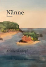 Cover von Nänne. Die Insel der Geschichte. Ein Roman von Ariane Schnepf.